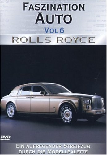 Faszination Auto Vol. 06 - Rolls Royce