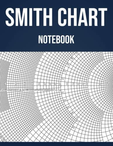 Smith Chart Notebook: Smith Chart Graph Paper, a Graphical Calculator Or Nomogram Designed for Electrical and Electronics Engineers Specializing in Radio Frequency, 8.5 x 11 Inches