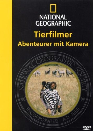 Tierfilmer - Abenteurer mit Kamera/National Geo.