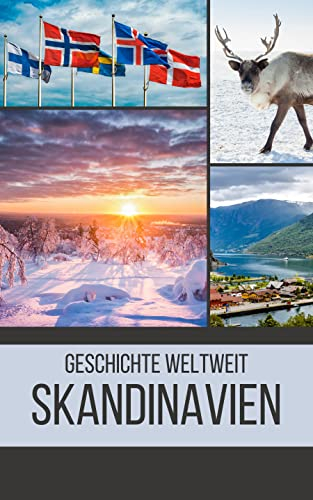 Skandinavien: Geschichte weltweit