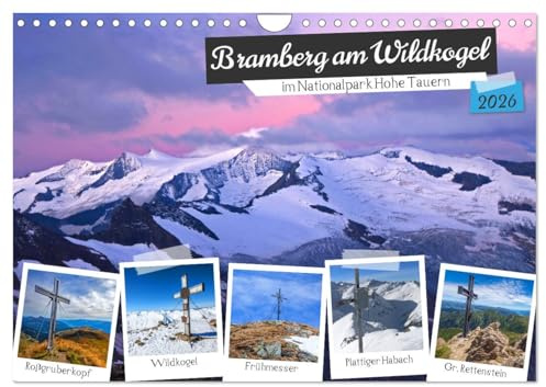 Bramberg am Wildkogel (Wandkalender 2026 DIN A4 quer), CALVENDO Monatskalender: Schöne Impressionen von Bramberg am Wildkogel im Nationalpark Hohe Tauern (CALVENDO Natur)