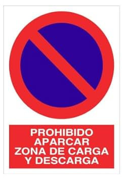 Señal de prohibido aparcar zona carga y descarga