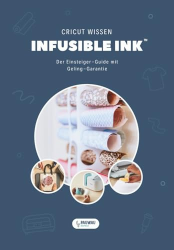 INFUSIBLE INK – Der Einsteiger-Guide mit Geling-Garantie: Cricut Wissen