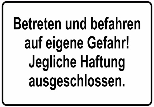 Schild Hinweisschild Hinweis Betreten und befahren auf eigene Gefahr Glatt EIS