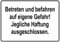 Schild Hinweisschild Hinweis Betreten und befahren auf eigene Gefahr Glatt EIS