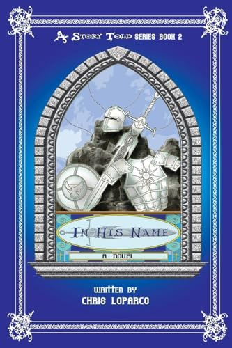 A Story Told Book 2 - In His Name