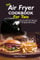 The Air Fryer Cookbook For Two: Yummy Air Fryer Recipes for Quick Air Frying