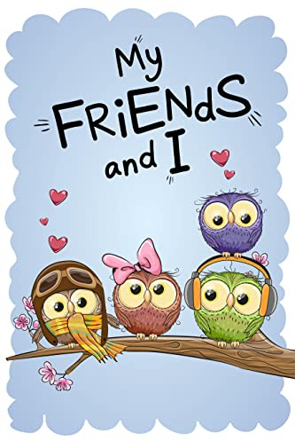 My Friends and I…Write a Book – Fill‑in‑the‑Blank Friendship Book for Kids Ages 5–12, Co‑Written by Their Friends