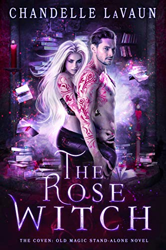 The Rose Witch (The Coven: Old Magic Stand-Alone Novel Book 1) (English Edition)