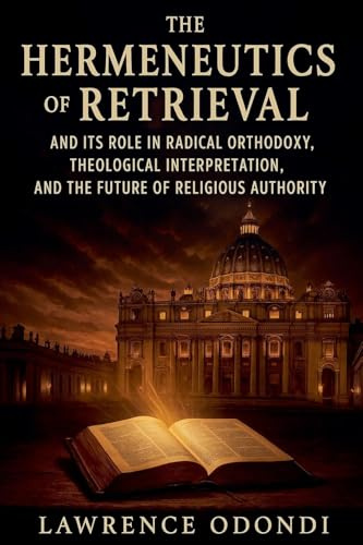 THE HERMENEUTICS OF RETRIEVAL