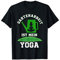 Gartenarbeit Ist Mein Yoga Therapie Gärtner Garten Geschenk T-Shirt