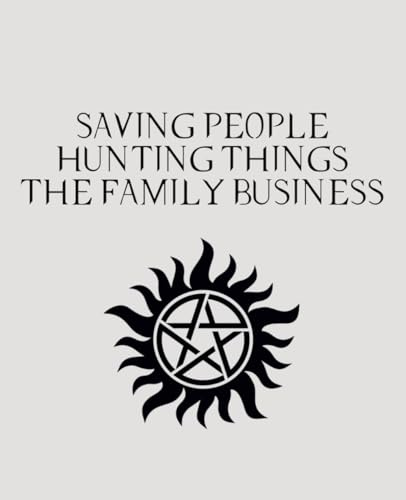 Supernatural Blank Notebook | 96 Lined Pages with Supernatural Quotes