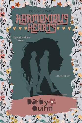 Harmonious Hearts (Disaster Bi Design, Band 1)
