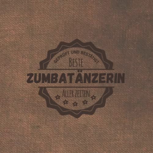 Beste Zumbatänzerin aller Zeiten: Notizbuch inkl. To Do Liste | Das perfekte Geschenk | personalisiert für Frauen, die Zumba tanzen | Geschenkidee | Geschenke | Hobby