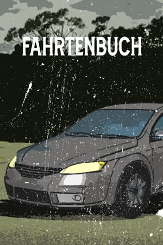 Fahrtenbuch: Logbuch für gefahrene Kilometer mit dem Auto, PKW oder Motorrad