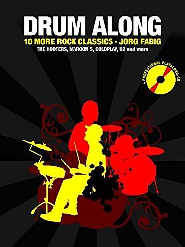 Drum Along 2. 10 More Rock Classics. The Hooters, Maroon 5, Coldplay, U2 and more by Jörg Fabig (2008-09-15)
