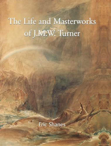 The Life and Masterworks of J.M.W. Turner (Temporis Series)