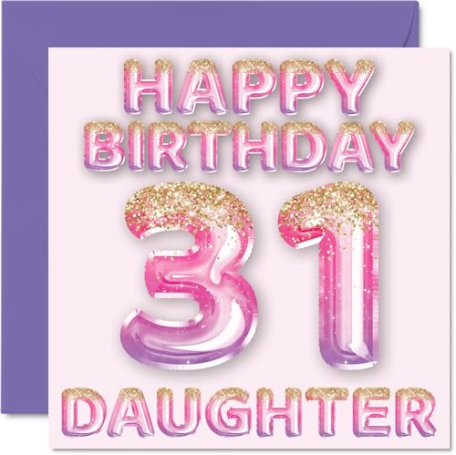31st Birthday Card for Daughter, Pink & Purple Glitter Balloons | Happy Birthday Cards for 31 Year Old Daughter from Mum or Dad Parents, 145mm Bday Greeting Cards Gift