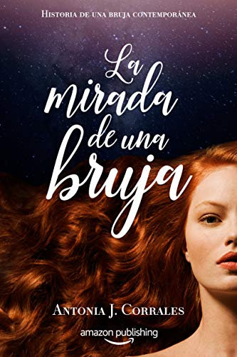 La mirada de una bruja (Historia de una bruja contemporánea nº 2)