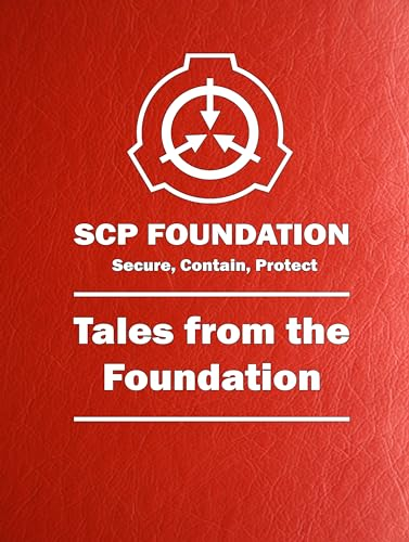 SCP Discover Series: Tales told by the Foundation (English Edition)
