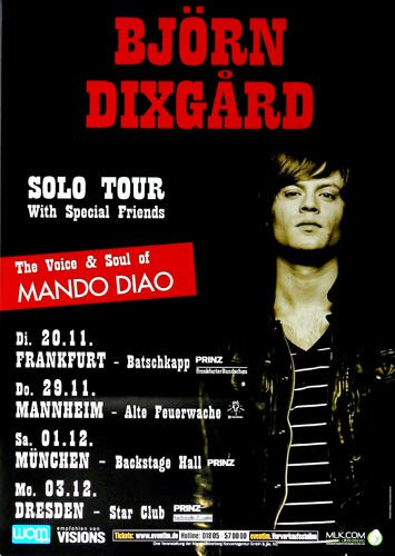 Björn Dixgärd - Mando Diao, Tour 2007 » Konzertplakat/Premium Poster | Live Konzert Veranstaltung | DIN A1 «