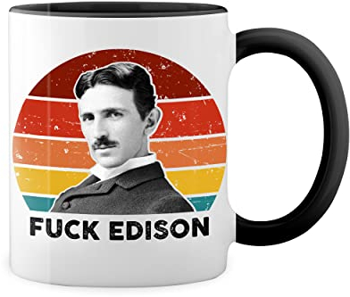 retro Fuck Edison Tesla Lover Weiße Tasse Mug mit schwarzen Felgen & Griff