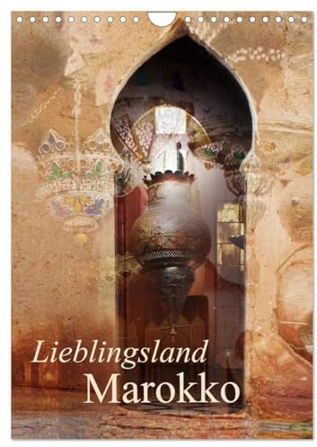 Lieblingsland Marokko (Wandkalender 2026 DIN A4 hoch), CALVENDO Monatskalender: Marokko, Zauber zwischen Meer und Wüste (CALVENDO Orte)