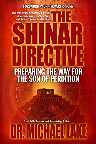 The Shinar Directive: Preparing the Way for the Son of Perdition's Return (English Edition)