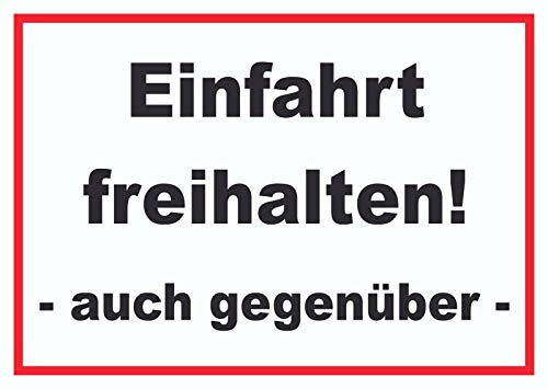 Einfahrt freihalten auch gegenüber Schild A5 Rückseite selbstklebend