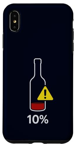 Funny Wine Low Battery Warning 10% Drinking Humor Case for iPhone XS Max