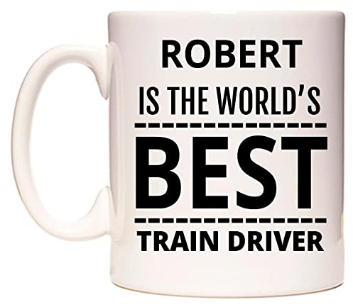 WeDoMugs Robert is The World's Best Train Driver Ceramic 11oz Coffee Tea Gift Mug Cup