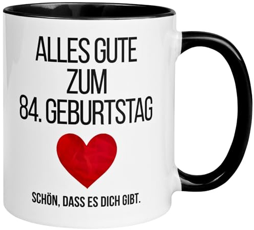 Geschenk zum 84 Geburtstag Mann Frau | Alles Gute – Schön dass es dich gibt | 84 Geburtstag Frauen Männer Tasse | Geburtstagstasse zum 84ten Geburtstag | Witziges Geburtstagsgeschenk | Made in Germany
