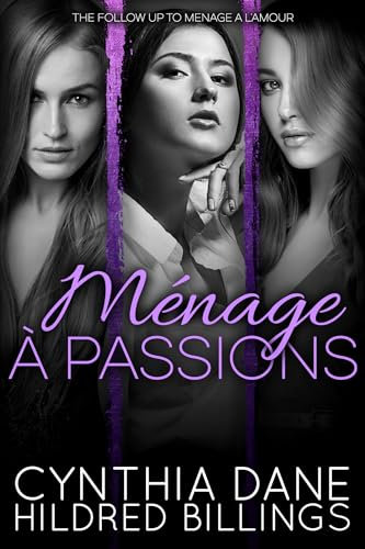 Menage a Passions (Jane, Caitlyn & Rebecca Book 3) (English Edition)