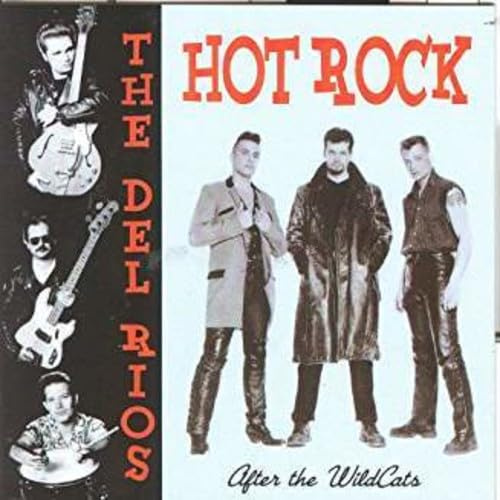 The -& Hot Rock- Del Rios - The Del Rios & Hot Rock (2 Groups)