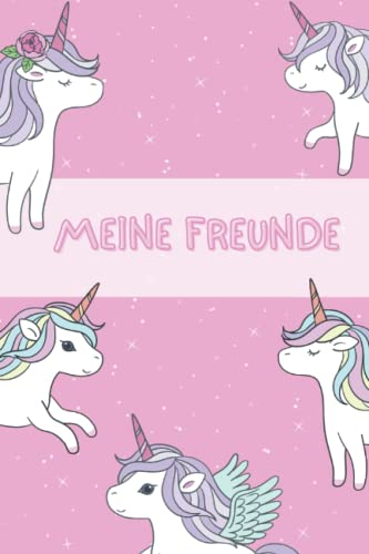 Meine Freunde: Freundebuch Schule Mädchen Freundschaftsbuch Schule Mädchen A5 Freundebuch Einhorn (Beste Freunde)