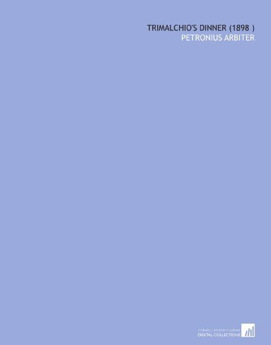 Trimalchio's Dinner (1898 )