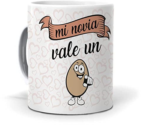 Taza Para Enamorados | Mi Novia Vale Un Huevo | Tazas Regalo San Valentín, Aniversario, Navidad Y Cumpleaños Con Frases | Regalos Originales Novias | Taza Desayuno Y Café | Cerámica 350 ML