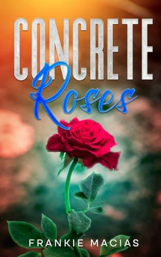 CONCRETE ROSES