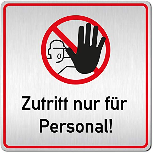 Türschilder24 XXL Schild - Türschild (B) • 125 x 125 x 1,5 mm • Zutritt nur für Personal 002 • Aluminium Vollmaterial • 100% Made in Germany