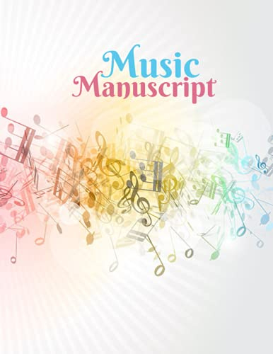 Music Manuscript: Blank Sheet Music, Staff Paper for beginners and advanced musicians, music manuscript paper a4.