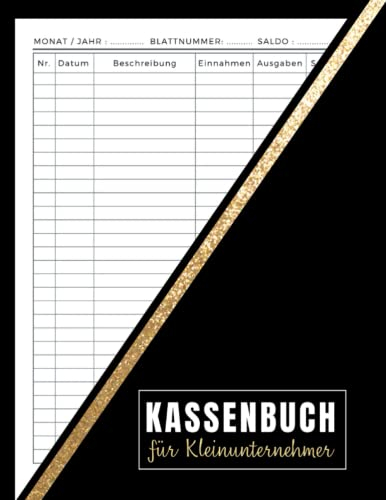 Kassenbuch für Kleinunternehmer: Einnahmen Ausgaben Heft einfach eintragen, geeignet für Vereine, Gastronomen, Selbstständige, Friseure . Ausgabenbuch (A4).