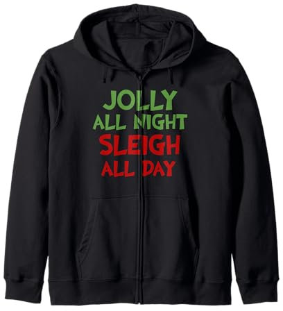 Lustiger Schlitten für Weihnachten, Urlaub, Jolly All Night Kapuzenjacke