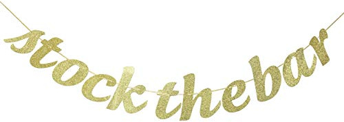 Stock The Bar Glitter Gold Banner, Wedding Reception Banner, Bride Tribe, Engagement,Bachelorette Party, Wedding Decor (Gold)