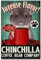 Lsjuee Chinchila Intense Flavor Chinchilla Coffee Bean Poster Gift for Women Men Home Gift Yard Neuheit Funny Celebration Courtyard Posters Metal Signs Art Wall Decor 8x12 Inch