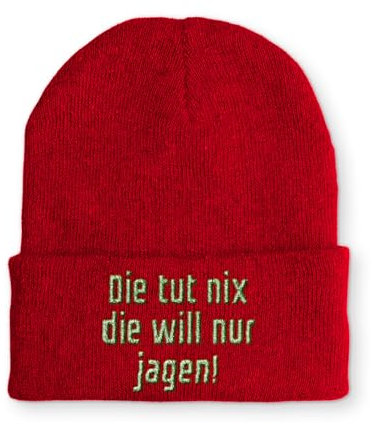 tshirtladen Beanie Mütze Die tut nix die will nur jagen! Statement Wintermütze, Farbe: Rot