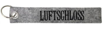 Fan-O-Menal Filz-Schlüsselanhänger mit Stick LUFTSCHLOSS Gr. ca. 17x3cm 14163 grau