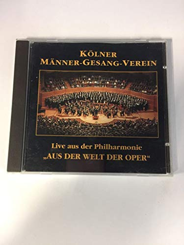 Aus der Welt der Oper (Live aus der Kölner Philharmonie 1994)