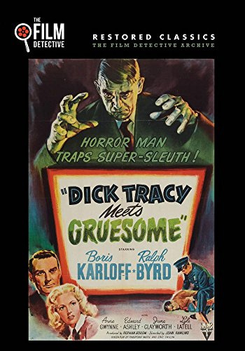 Dick Tracy Meets Gruesome (The Film Detective Restored Version)