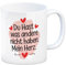 Du hast was andere nicht haben Mein Herz Kaffeebecher Romantische Tasse mit Spruch für Verliebte