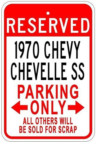 Neue Warntafel Wanddekoration 1970 Chevy Chevelle Ss Parking - es Metall-Blechschilder Hofschild Büroschild Outdoor & Indoor Sicherheitsschild 20,3 x 30,5 cm